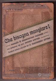 Cutolo Gouraud Che bisogna mangiare? 1911 raro 1a