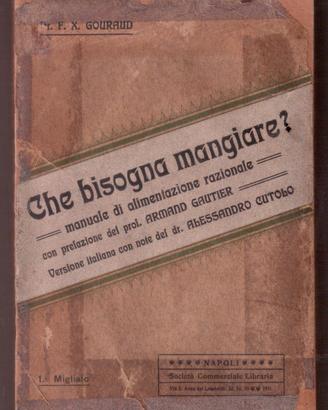 Cutolo Gouraud Che bisogna mangiare? 1911 raro 1a