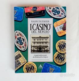 I Casinò del mondo di Ralph Tegtmeier 1°Ed: 1989