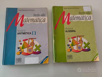 Invito alla Matematica Aritmetica e Algebra