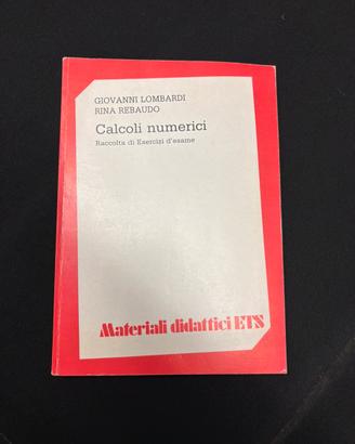 Calcoli numerici - raccolta esercizi d’esame