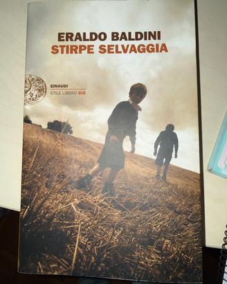 Stirpe selvaggia - Eraldo Baldini