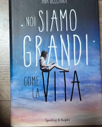 "Noi siamo grandi come la vita" - Ava Dellaira