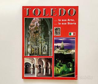 TOLEDO La sua Arte, la sua Storia, Guida artistica