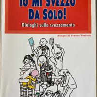Io mi svezzo da solo! Dialoghi sullo svezzamento