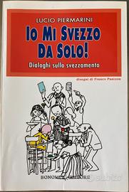 Io mi svezzo da solo! Dialoghi sullo svezzamento