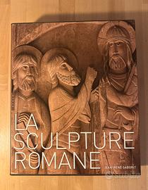 La Sculpture Romane - Jean-René Gaborit