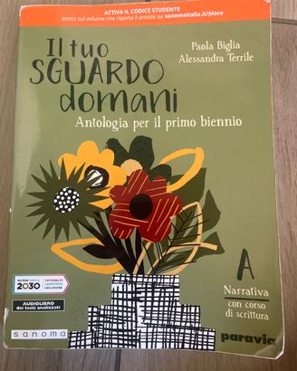 Il tuo sguardo a domani antologi per il primo bien