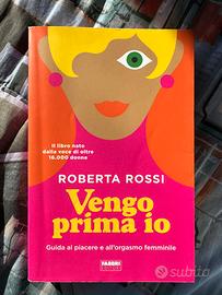 Libro Roberta Rossi Vengo Prima Io Orgasmo Donna