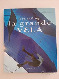 Libro La grande vela di Borlenghi e Giulietti