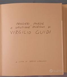 LIBRO, Virgilio Guidi Pensieri Poesie e 22 disegni
