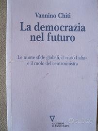 La democrazia nel futuro - Vannino Chiti