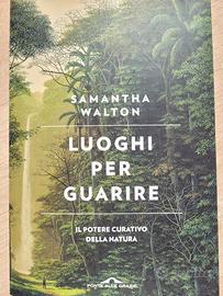 Luoghi per guarire Samantha Walton