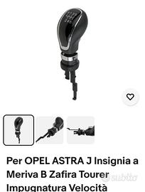 Pomello cambio Opel Astra,Insignia, Meriva, Zafira