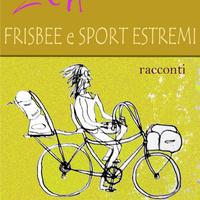 ZEN, FRISBEE e SPORT ESTREMI