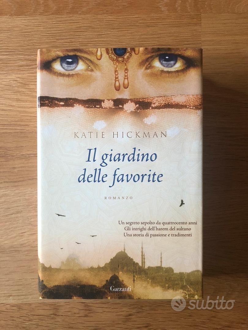 Il Giardino Delle Favorite - Hickman Katie