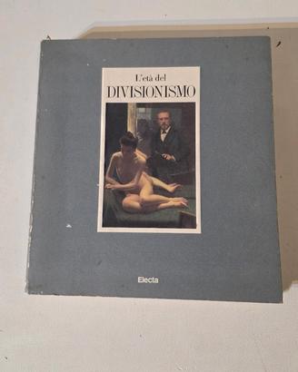 L'ETA' DEL DIVISIONISMO-ELECTA