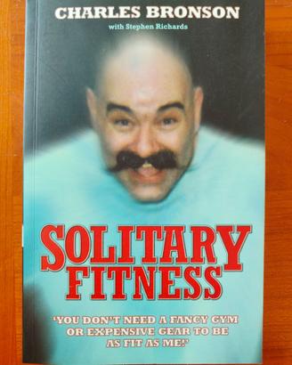 Solitary Fitness - Charles Bronson