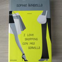 Sophie Kinsella - I love shopping con mia sorella