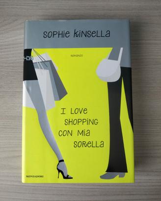 Sophie Kinsella - I love shopping con mia sorella