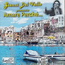 Amare Perché..Gianni del Vallo 4 brani nuovi music