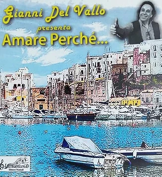 Amare Perché..Gianni del Vallo 4 brani nuovi music