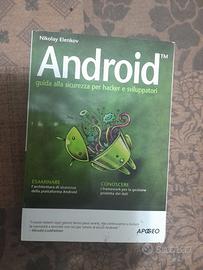 Android Guida alla sicurezza per hacker e sviluppa
