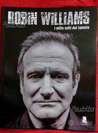 Robin williams - I Mille Volti del Talento . Nuovo