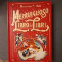 Geronimo Stilton. Il meraviglioso libro dei libri.