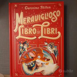 Geronimo Stilton. Il meraviglioso libro dei libri.