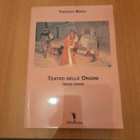 Libro Teatro delle origini Opera Omnia di V. Maida