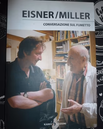 EISNER / MILLER CONVERSAZIONE SUL FUMETTO