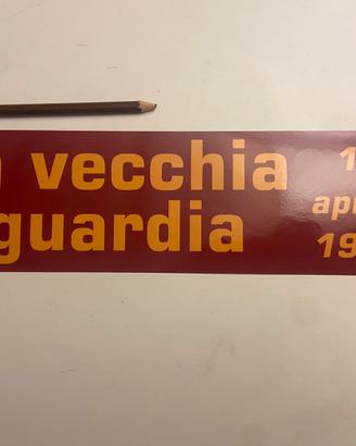Adesivo ultras roma  curva sud la vecchi guardia