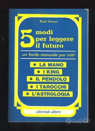 5 Modi per Leggere il Futuro (Paul Simon 1987)