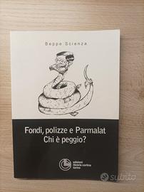 "Fondi,polizze Parmalat. Chi è peggio?" 