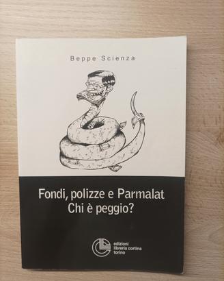 "Fondi,polizze Parmalat. Chi è peggio?" 