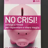 "No No Crisi!" di Alessandra Addari