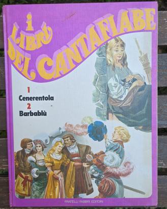 I Libri del Cantafiabe 1 Cenerentola Barbablù