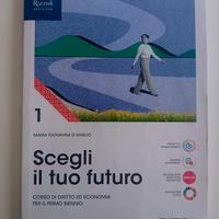 Libro di diritto ed Economia: Scegli il tuo futuro