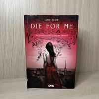 Die for Me – Amy Plum | Romanzo d'amore