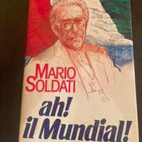 Libro di Mario Soldati-Ah! Il mundial! 1’ edizione
