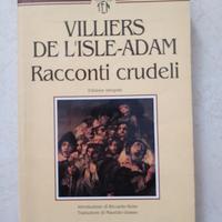 Villiers De L'Isle-Adam - Racconti Crudeli.