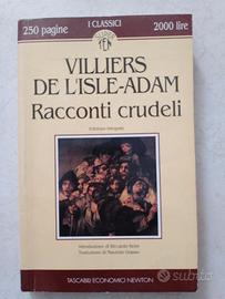 Villiers De L'Isle-Adam - Racconti Crudeli.