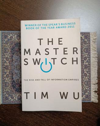 The Master Switch – Tim Wu (edizione in inglese)