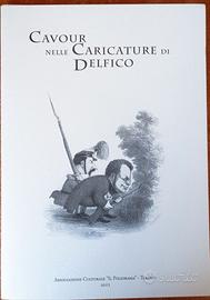 Cavour nelle Caricature di Delfico (rarissimo)