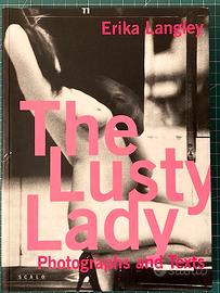 The Lusty Lady. Erika Langley.  Prima Edizione