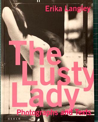 The Lusty Lady. Erika Langley.  Prima Edizione
