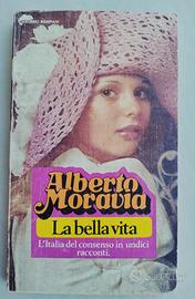Alberto Moravia, La bella vita
