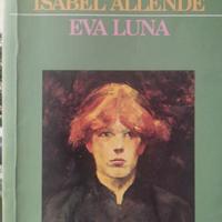 Isabel Allende: Eva Luna. Ines dell anima mia.