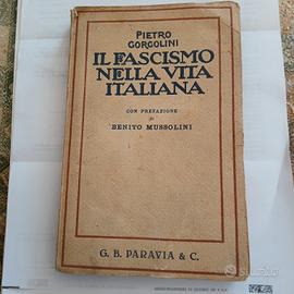 libro  p. gorgolini, IL FASCISMO NELLA VITA ITALIA